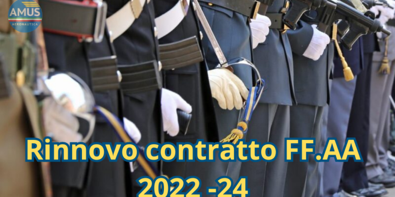 Rinnovo Contratto FF.AA 2022 24